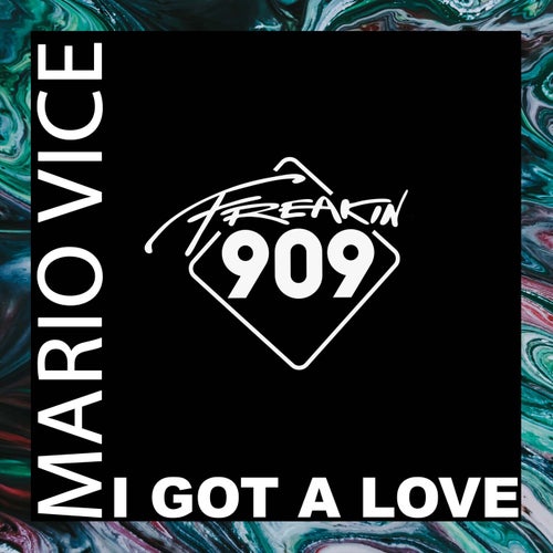 Mario Vice - I Got A Love [FREAK245]